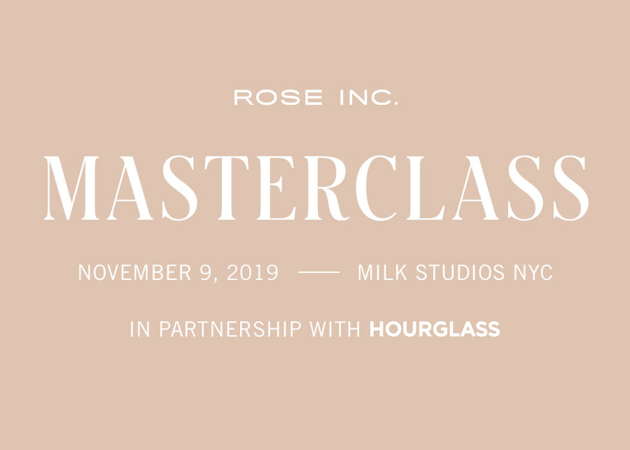 The Rose Inc. MASTERCLASS returns